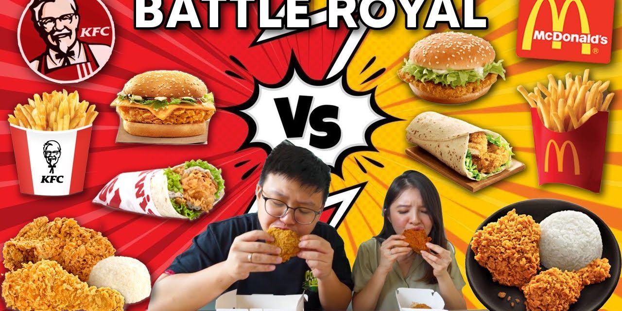 KFC VS McD: Perbandingan Menu, Harga, Pengalaman Bersantap